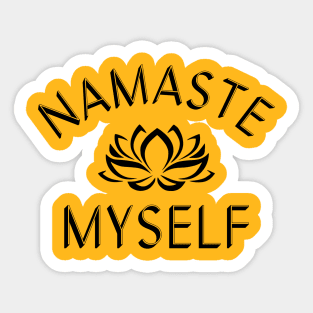 Namaste Myself Sticker